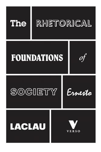 The Rhetorical Foundations of Society von Verso Books